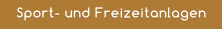 Sport- und Freizeitanlagen